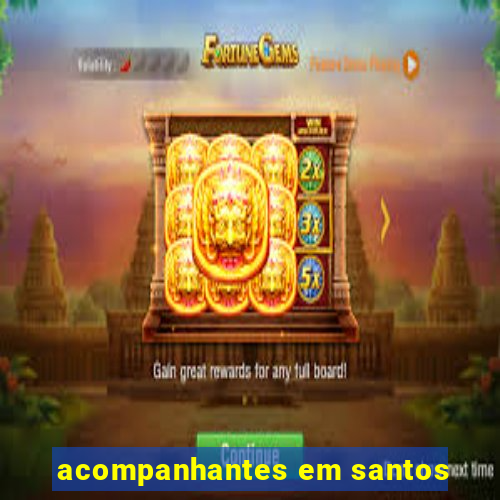 acompanhantes em santos